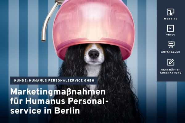 Humanus Personalservice GmbH Marketingmaßnahmen für Humans Personal service in Berlin
